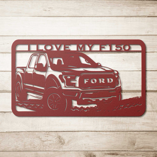 I Love My F150 Truck Metal Wall Art Custom Home Decor