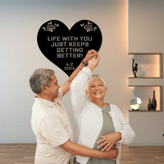 Life Keeps Getting Better Anniversary Love Metal Wall Art